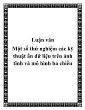Đề tài Một số thử nghiệm các kỹ thuật ẩn dữ liệu trên ảnh tĩnh và mô hình ba chiều