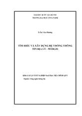 Đề tài Tìm hiểu và xây dựng hệ thống thông tin địa lý - webgis