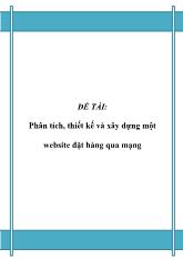 Đề tài Phân tích, thiết kế và xây dựng một website đặt hàng qua mạng