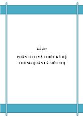 Đề tài Phân tích và thiết kế hệ thống quản lý siêu thị