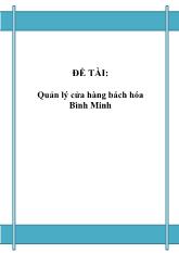 Đề tài Quản lý cửa hàng bách hóa Bình Minh