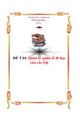 Đề tài Quản lý quân số đi học của các lớp