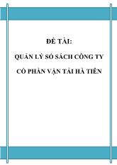 Đề tài Quản lý số sách công ty cổ phần vận tải Hà Tiên