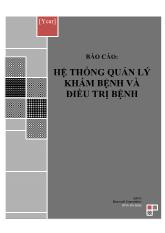 Đề tài Hệ thống quản lý khám bệnh và điều trị bệnh