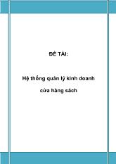 Đề tài Hệ thống quản lý kinh doanh cửa hàng sách