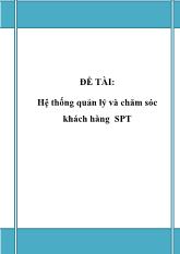 Đề tài Hệ thống quản lý và chăm sóc khách hàng SPT