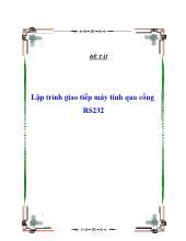 Đề tài Lập trình giao tiếp máy tính qua cổng rs232