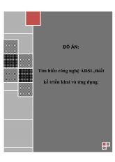 Đề tài Tìm hiểu công nghệ adsl, thiết kế triển khai và ứng dụng