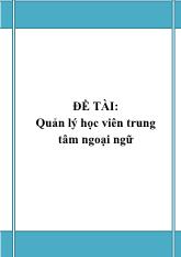 Luận văn Quản lý học viên trung tâm ngoại ngữ