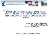 Đề tài Đánh giá rủi ro của kim loại nặng trong trầm tích tại hệ thống sông rạch Tp. Hồ Chí Minh và đề xuất giải pháp