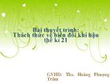 Đề tài Thách thức về biến đổi khí hậu thế kỉ 21