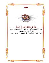 Đề tài Thiết kế hệ thống đăng ký, gọi khám tự động áp dụng cho các phòng khám
