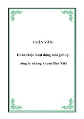 Đề tài Hoàn thiện hoạt động môi giới tại công ty chứng khoán Bảo Việt