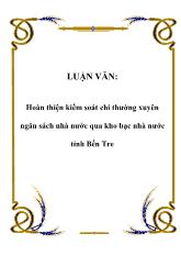 Đề tài Hoàn thiện kiểm soát chi thường xuyên ngân sách nhà nước qua kho bạc nhà nước tỉnh Bến Tre