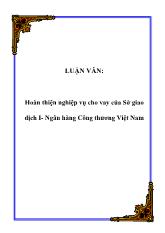 Đề tài Hoàn thiện nghiệp vụ cho vay của Sở giao dịch I tại Ngân hàng Công thương Việt Nam