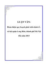 Đề tài Hoàn thiện quy hoạch phát triển kinh tế xã hội quận Long Biên, thành phố Hà Nội đến năm 2015