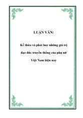 Đề tài Kế thừa và phát huy những giá trị đạo đức truyền thống của phụ nữ Việt Nam hiện nay