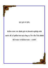 Đề tài Kiểm toán xác định giá trị doanh nghiệp nhà nước để cổ phần hoá ở công ty Tư vấn Tài chính Kế toán và Kiểm toán – AASC