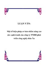 Đề tài Một số biện pháp cơ bản nhằm nâng cao sức cạnh tranh của công ty TNHH phát triển công nghệ châu Âu