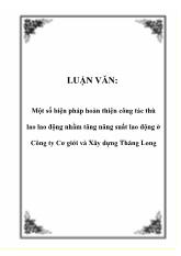 Đề tài Một số biện pháp hoàn thiện công tác thù lao lao động nhằm tăng năng suất lao động ở Công ty Cơ giới và Xây dựng Thăng Long