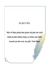 Đề tài Một số biện pháp làm giảm chi phí sản xuất kinh doanh nhằm nâng cao hiệu quả kinh doanh tại nhà máy da giầy Thái Bình