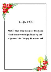 Đề tài Một số biện pháp nâng cao khả năng cạnh tranh của sản phẩm sứ vệ sinh Viglacera của Công ty Sứ Thanh Trì
