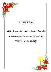 Luận văn Giải pháp nâng cao chất lượng công tác marketing tại chi nhánh Ngân hàng TMCP á Châu Hà Nội