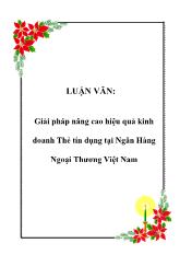 Luận văn Giải pháp nâng cao hiệu quả kinh doanh Thẻ tín dụng tại Ngân Hàng Ngoại Thương Việt Nam