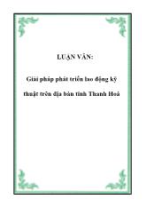 Luận văn Giải pháp phát triển lao động kỹ thuật trên địa bàn tỉnh Thanh Hoá