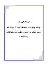 Luận văn Giải quyết việc làm cho lao động nông nghiệp trong quá trình đô thị hóa của nước ta hiện nay