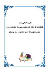 Luận văn Hoạch toán thành phẩm và tiêu thụ thành phẩm tại công ty may Thăng Long