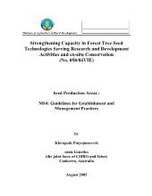 Strengthening Capacity in Forest Tree Seed Technologies Serving Research and Development Activities and ex-Situ Conservation - MS4