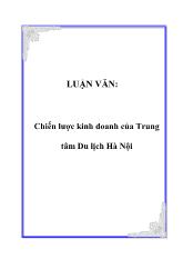 Đề tài Chiến lược kinh doanh của Trung tâm Du lịch Hà Nội