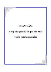 Đề tài Công tác quản lý chi phí sản xuất và giá thành sản phẩm