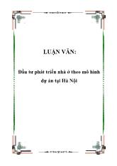 Đề tài Đầu tư phát triển nhà ở theo mô hình dự án tại Hà Nội