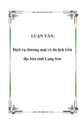 Đề tài Dịch vụ thương mại và du lịch trên địa bàn tỉnh Lạng Sơn