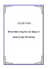 Đề tài Hoàn thiện các công tác xây dựng và quản lý quỹ tiền lương