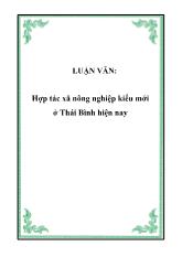 Đề tài Hợp tác xã nông nghiệp kiểu mới tại Thái Bình hiện nay
