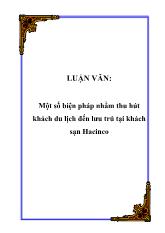 Đề tài Một số biện pháp nhằm thu hút khách du lịch đến lưu trú tại khách sạn Hacinco