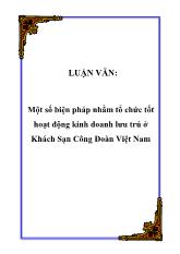 Đề tài Một số biện pháp nhằm tổ chức tốt hoạt động kinh doanh lưu trú ở Khách Sạn Công Đoàn Việt Nam