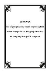 Đề tài Một số giải pháp đẩy mạnh hoạt động kinh doanh thực phẩm ở Xí nghiệp khai thác và cung ứng thực phẩm tổng hợp