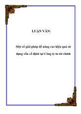 Đề tài Một số giải pháp để nâng cao hiệu quả sử dụng vốn cố định tại Công ty in tài chính