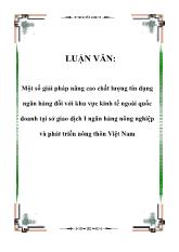 Đề tài Một số giải pháp nâng cao chất lượng tín dụng ngân hàng đối với khu vực kinh tế ngoài quốc doanh tại sở giao dịch I ngân hàng nông nghiệp và phát triển nông thôn Việt Nam