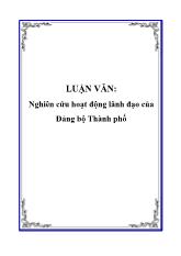 Đề tài Nghiên cứu hoạt động lãnh đạo của đảng bộ thành phố