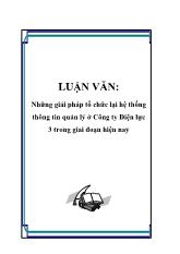 Đề tài Những giải pháp tổ chức lại hệ thống thông tin quản lý ở Công ty Điện lực 3 trong giai đoạn hiện nay