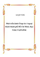 Đề tài Phát triển kinh tế hợp tác ở ngoại thành thành phố Hồ Chí Minh, thực trạng và giải pháp
