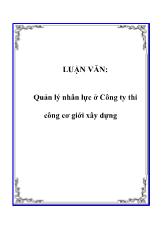 Đề tài Quản lý nhân lực ở Công ty thi công cơ giới xây dựng