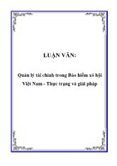 Đề tài Quản lý tài chính trong Bảo hiểm xã hội Việt Nam - Thực trạng và giải pháp