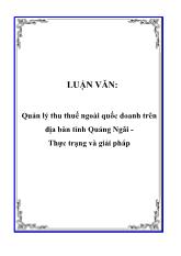 Đề tài Quản lý thu thuế ngoài quốc doanh trên địa bàn tỉnh Quảng Ngãi Thực trạng và giải pháp