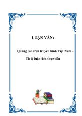 Đề tài Quảng cáo trên truyền hình Việt Nam – Từ lý luận đến thực tiễn